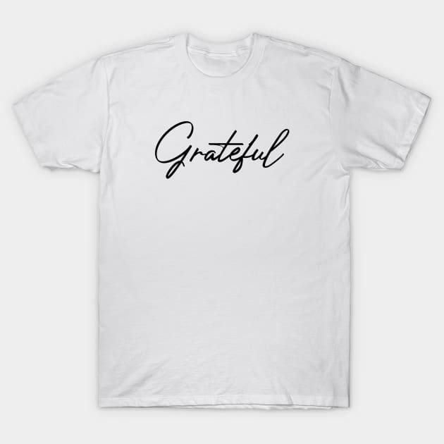 Grateful - Beautiful Calligraphy Art T-Shirt by Cult WolfSpirit 